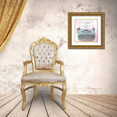 Living at Work Gold Ornate Wood Framed Art Print with Double Matting by Allen, Kimberly