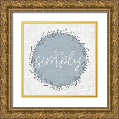 Live Simply Circle Gold Ornate Wood Framed Art Print with Double Matting by Allen, Kimberly