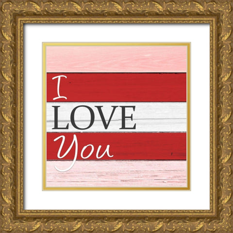 I Love You Gold Ornate Wood Framed Art Print with Double Matting by Allen, Kimberly