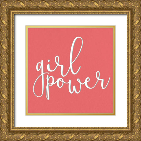 Girl Power Gold Ornate Wood Framed Art Print with Double Matting by Allen, Kimberly