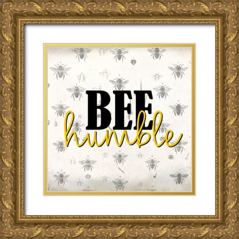 Bee Humble Gold Ornate Wood Framed Art Print with Double Matting by Allen, Kimberly
