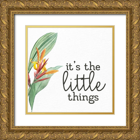 The Little Things Gold Ornate Wood Framed Art Print with Double Matting by Allen, Kimberly