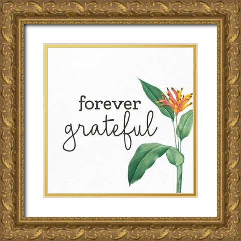 Forever Grateful Gold Ornate Wood Framed Art Print with Double Matting by Allen, Kimberly