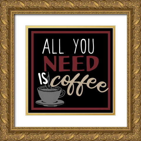 Full Of Coffee 3 Gold Ornate Wood Framed Art Print with Double Matting by Allen, Kimberly