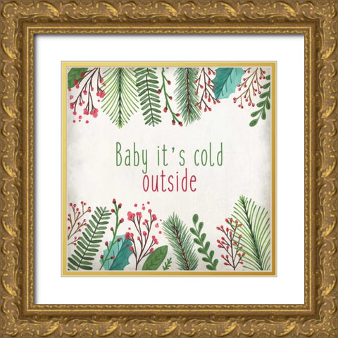 Baby Its Cold Gold Ornate Wood Framed Art Print with Double Matting by Allen, Kimberly