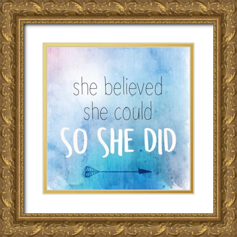 She Believed Gold Ornate Wood Framed Art Print with Double Matting by Allen, Kimberly