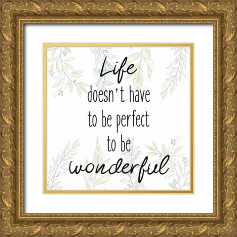 Life Gold Ornate Wood Framed Art Print with Double Matting by Allen, Kimberly