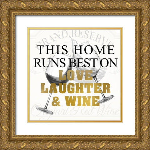 Love Laughter and Wine Gold Ornate Wood Framed Art Print with Double Matting by Kimberly, Allen
