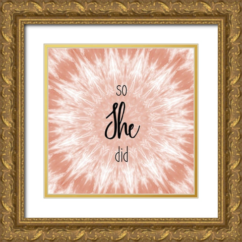 She Believed 2 Gold Ornate Wood Framed Art Print with Double Matting by Kimberly, Allen