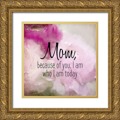 Because of You 2 Gold Ornate Wood Framed Art Print with Double Matting by Kimberly, Allen