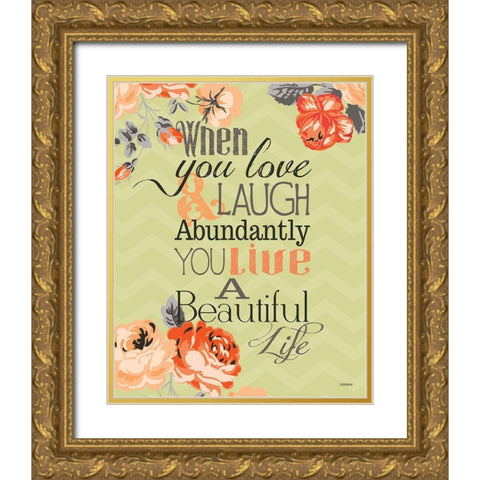 Beautiful Life Gold Ornate Wood Framed Art Print with Double Matting by Louise, Gigi