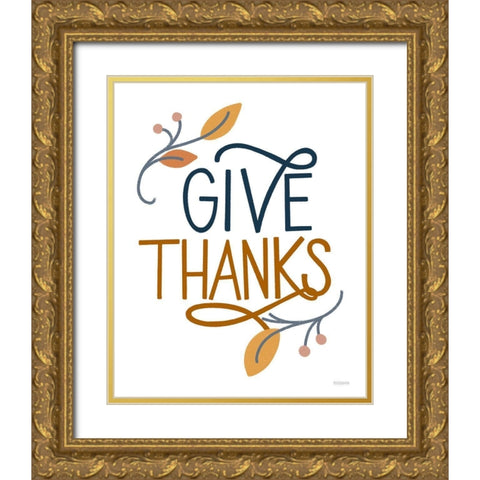 Give Thanks Gold Ornate Wood Framed Art Print with Double Matting by Louise, Gigi