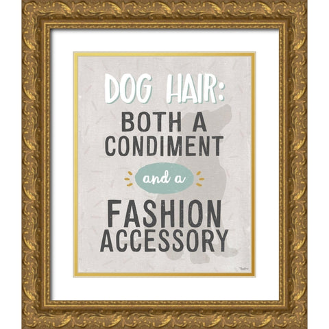 Dog Hair Gold Ornate Wood Framed Art Print with Double Matting by Louise, Gigi