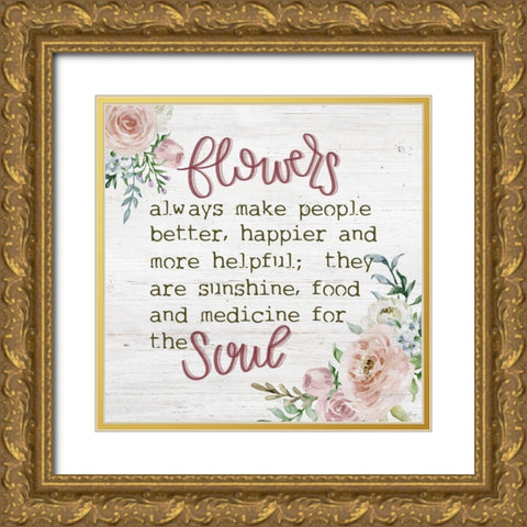 Flowers Better Gold Ornate Wood Framed Art Print with Double Matting by Louise, Gigi