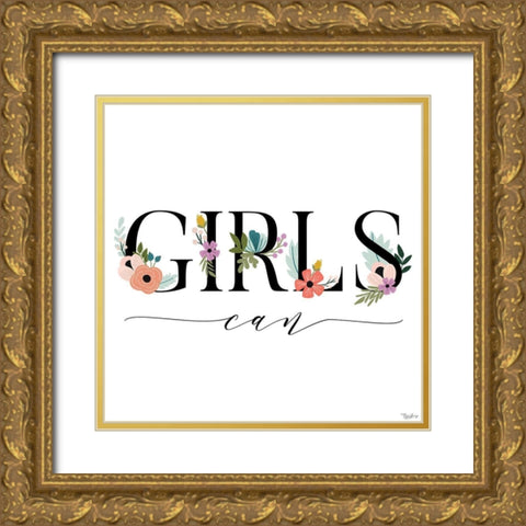 Girls Can Floral Gold Ornate Wood Framed Art Print with Double Matting by Louise, Gigi