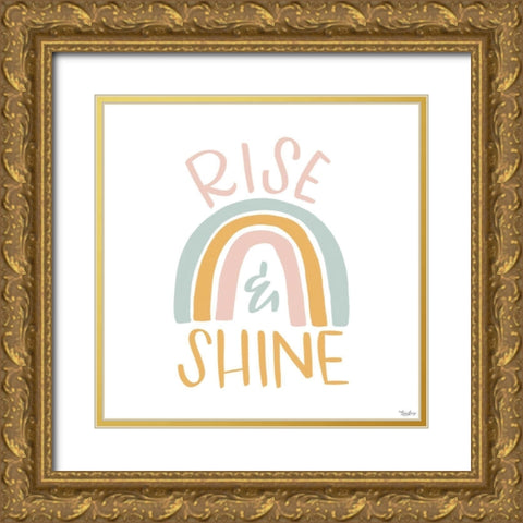 Rise Shine Rainbow Gold Ornate Wood Framed Art Print with Double Matting by Louise, Gigi