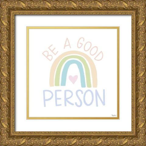 Good Person Pastel Gold Ornate Wood Framed Art Print with Double Matting by Louise, Gigi