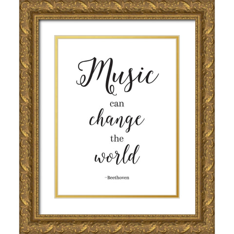 Music Can Change  the World Gold Ornate Wood Framed Art Print with Double Matting by McFarland, Leslie