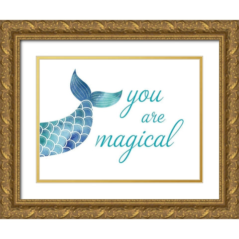 You Are Magical Gold Ornate Wood Framed Art Print with Double Matting by McFarland, Leslie