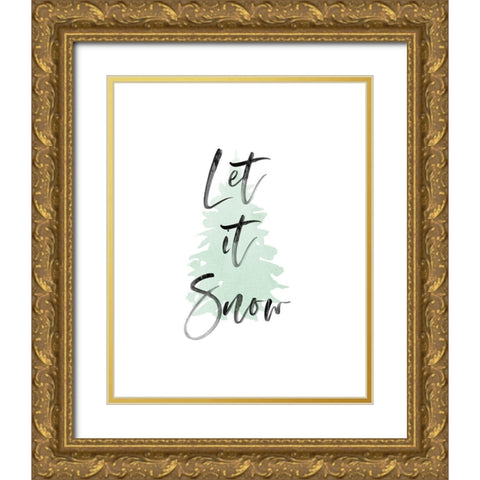 Let it Snow Gold Ornate Wood Framed Art Print with Double Matting by Straatsma, Leah