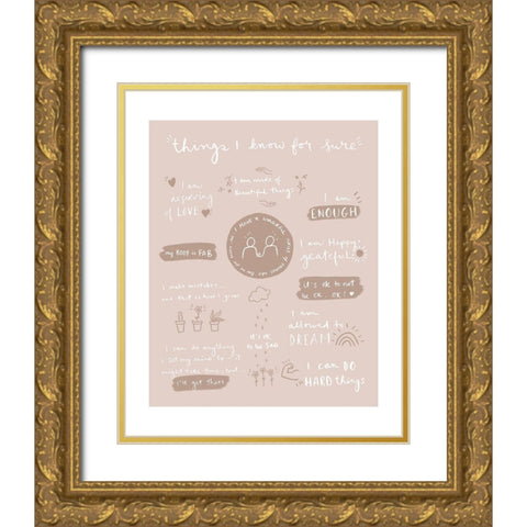 Things I Know For Sure Gold Ornate Wood Framed Art Print with Double Matting by Straatsma, Leah