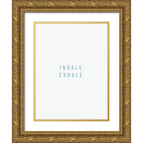 Inhale Exhale Gold Ornate Wood Framed Art Print with Double Matting by Straatsma, Leah