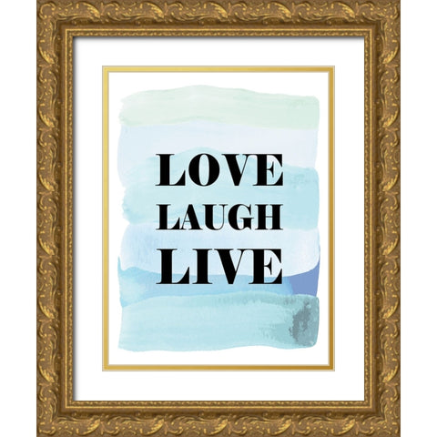 Love Laugh Live Gold Ornate Wood Framed Art Print with Double Matting by Martina