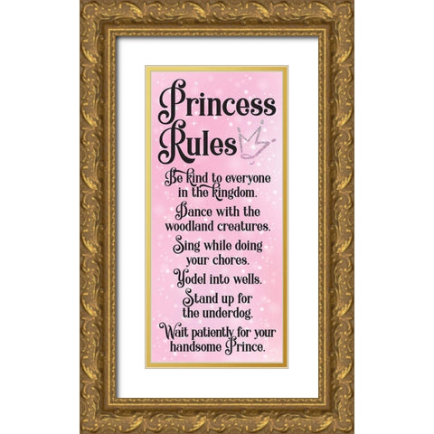 Princess Rules Gold Ornate Wood Framed Art Print with Double Matting by Hogan, Melody