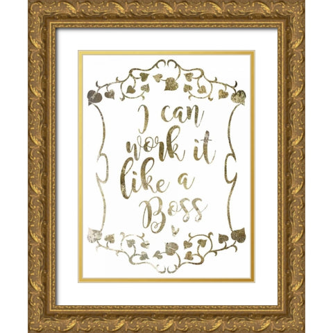 Like A Boss 2 Gold Ornate Wood Framed Art Print with Double Matting by Hogan, Melody