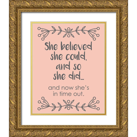 She Believed Gold Ornate Wood Framed Art Print with Double Matting by Hogan, Melody