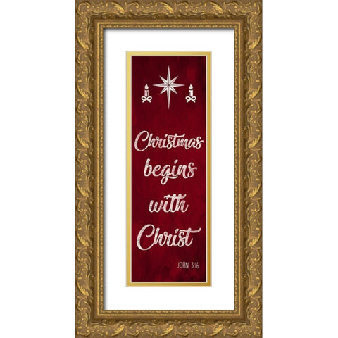 Begins With Christ Gold Ornate Wood Framed Art Print with Double Matting by Prime, Marcus