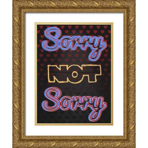 Sorry Not Sorry Gold Ornate Wood Framed Art Print with Double Matting by Prime, Marcus