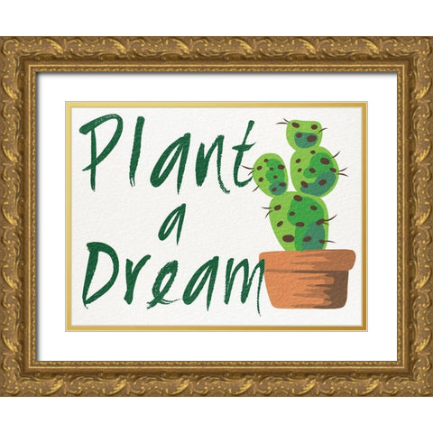 Plant A Dream 1 Gold Ornate Wood Framed Art Print with Double Matting by Prime, Marcus