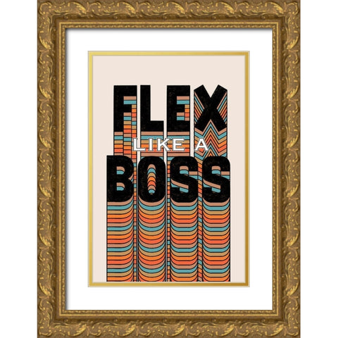 Flex Like A Boss Gold Ornate Wood Framed Art Print with Double Matting by Prime, Marcus