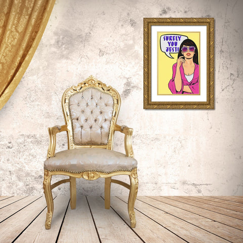 Surely You Jest Gold Ornate Wood Framed Art Print with Double Matting by Prime, Marcus