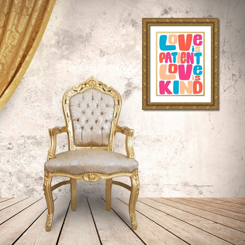 Love Is Kind Gold Ornate Wood Framed Art Print with Double Matting by Prime, Marcus