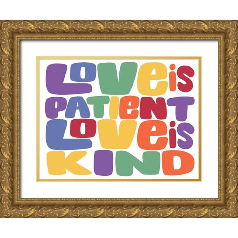 Love Is Patient Gold Ornate Wood Framed Art Print with Double Matting by Prime, Marcus