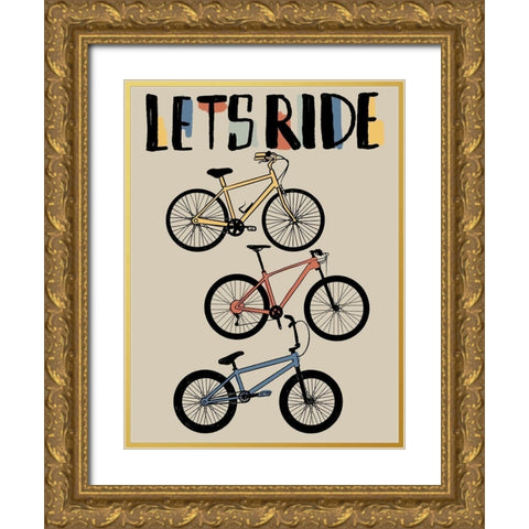 Lets Ride 3 Gold Ornate Wood Framed Art Print with Double Matting by Prime, Marcus