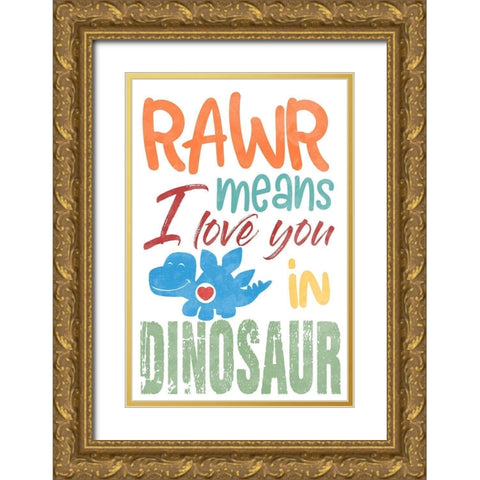 Rawr Love Gold Ornate Wood Framed Art Print with Double Matting by Prime, Marcus