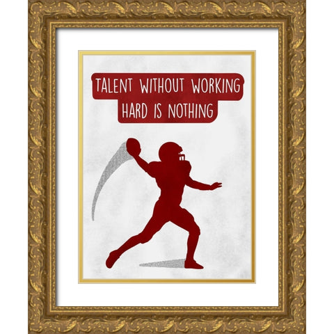 Work Hard Gold Ornate Wood Framed Art Print with Double Matting by Prime, Marcus