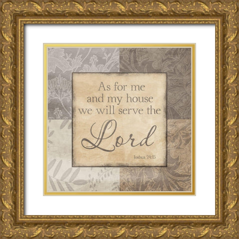 Serve The Lord Gold Ornate Wood Framed Art Print with Double Matting by Prime, Marcus
