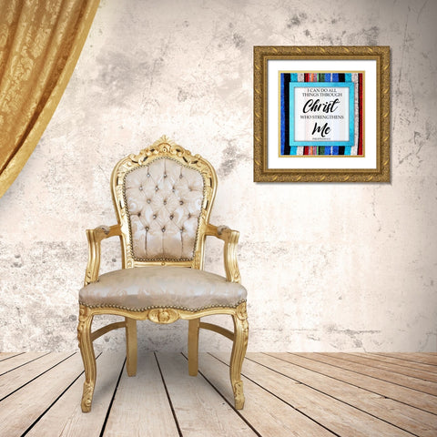 Strengthens Me Gold Ornate Wood Framed Art Print with Double Matting by Prime, Marcus