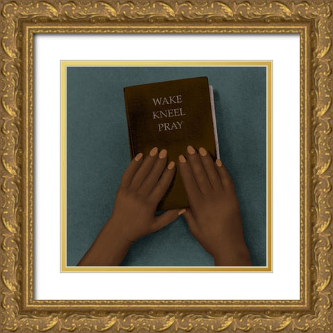 Wake Kneel Pray Gold Ornate Wood Framed Art Print with Double Matting by Prime, Marcus