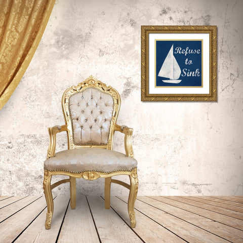 Refuse To Sink Gold Ornate Wood Framed Art Print with Double Matting by Prime, Marcus