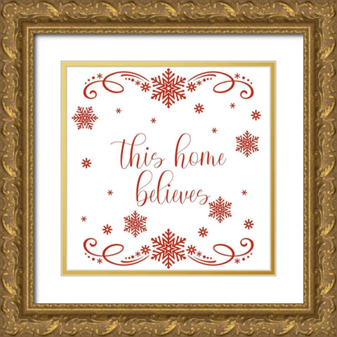 This Home Believes 1 Gold Ornate Wood Framed Art Print with Double Matting by Prime, Marcus