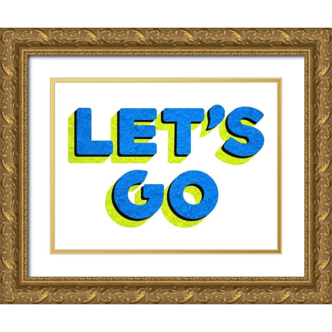 Lets Go Gold Ornate Wood Framed Art Print with Double Matting by Villa, Mlli
