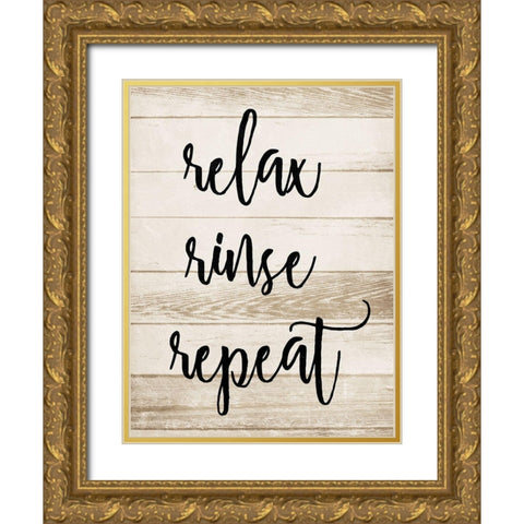 Relax Rinse Repeat Gold Ornate Wood Framed Art Print with Double Matting by Villa, Mlli