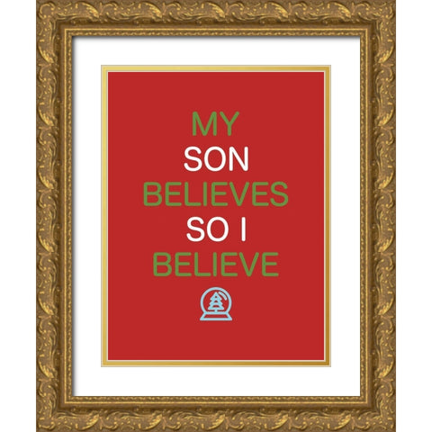 Son Believes Red Gold Ornate Wood Framed Art Print with Double Matting by Villa, Mlli