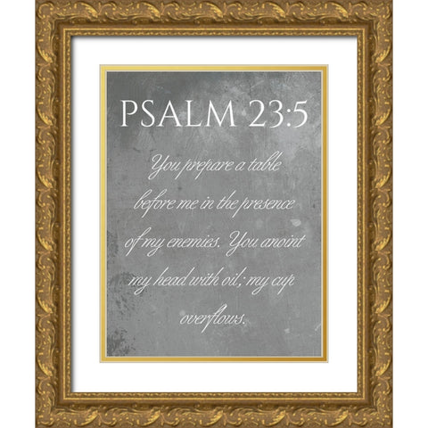 Psalm 23:5 Gold Ornate Wood Framed Art Print with Double Matting by Villa, Mlli