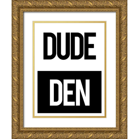 Dude Den Gold Ornate Wood Framed Art Print with Double Matting by Villa, Mlli